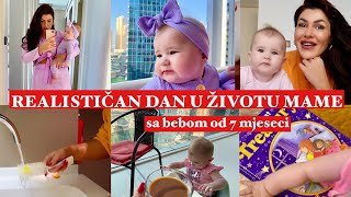 realistican dan u zivotu mame * sa bebom od 7 mjeseci