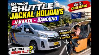 Nyoba naik Shuttle Jackal Holidays | Rawamangun - Bandung