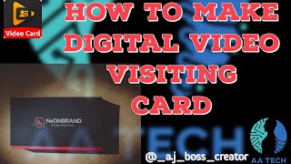 HOW TO MAKE DIGITAL VIDEO BUSINESS CARD || AA TECH screenshot 2