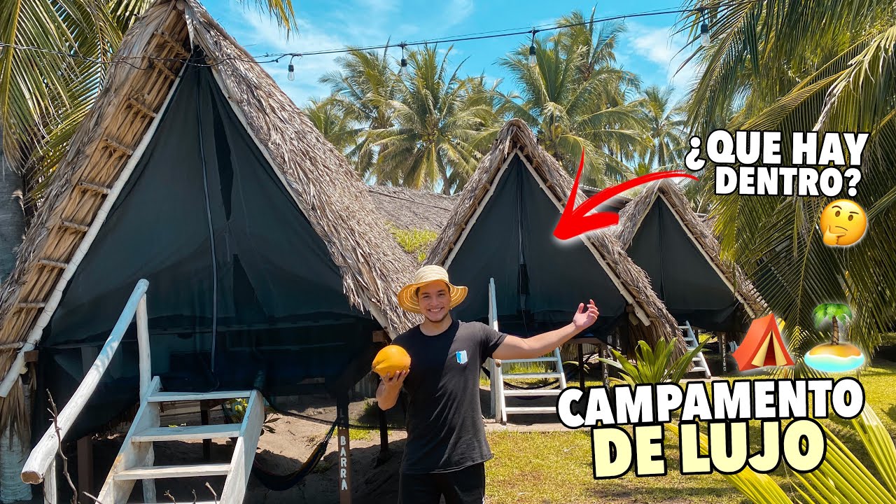¿Como es hacer GLAMPING en EL SALVADOR? ⛺️🇸🇻 La Barra de Santiago - YouTube