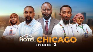 Hotel Chicago EPISODE 2