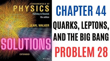 Halliday resnick chapter 44 problem 28 solution | Fundamentals of physics 10e solutions