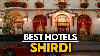 Best Hotels In Shirdi, India - Top 5 Picks For Any Budget