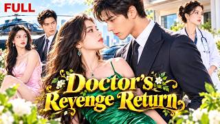 Genius Doctor Returned, Exposed Villains And Reunited Family