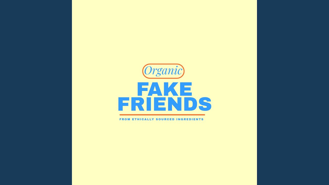 Fake Friends