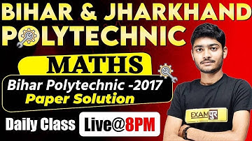 Bihar & Jharkhand polytechnic special| MATHS| Bihar polytechnic 2017 paper solution| BY MANAK SIR |9
