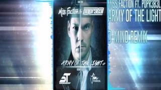 Miss Faction & Popr3b3l - Army Of The Light (D-Mind Remix)