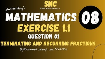 8th Class SNC Math || Exercise 1.1 || Question 01 Terminating and Recurring decimal Fraction