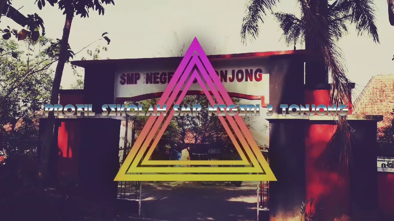 Profil Sekolah Smp Negeri 3 Tonjong 2018 Youtube