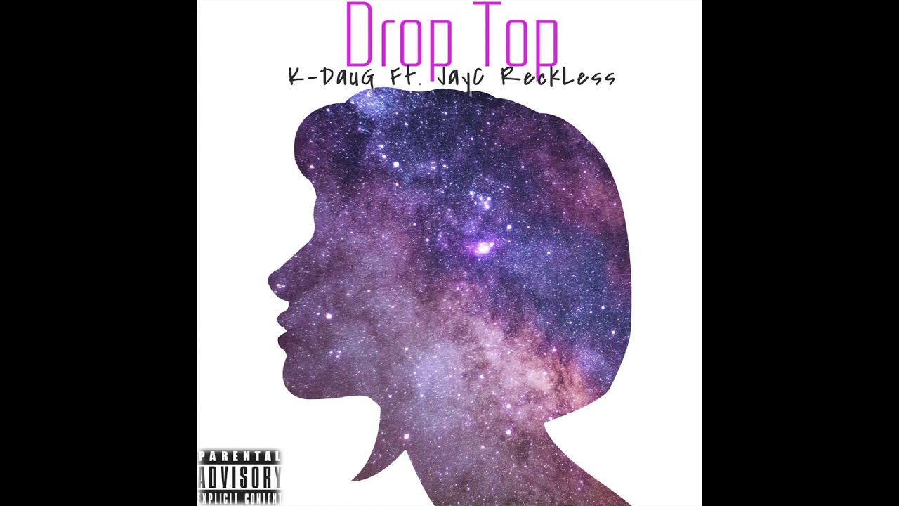 Drop Top - K-DauG Ft JayC ReckLess Prod by: (bricksondabeat)
