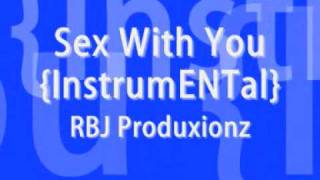 RBJ Produxionz - Sex With You {InstrumENTal}