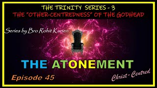 TRINITY SERIES - 3 | ATONEMENT  Ep 45 |28 July, 2026, Dublin