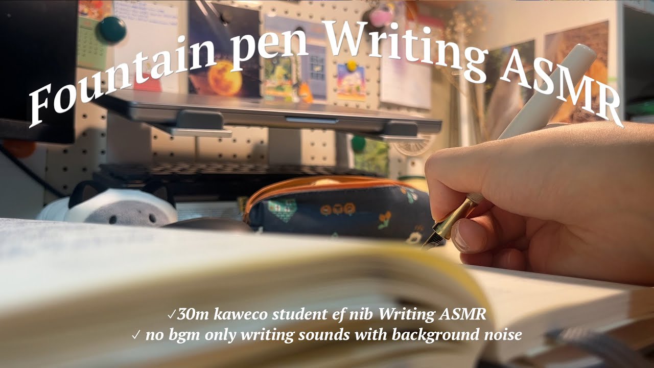 Fountain Pen Writing ASMR 30M no ads, focus, relax YouTube