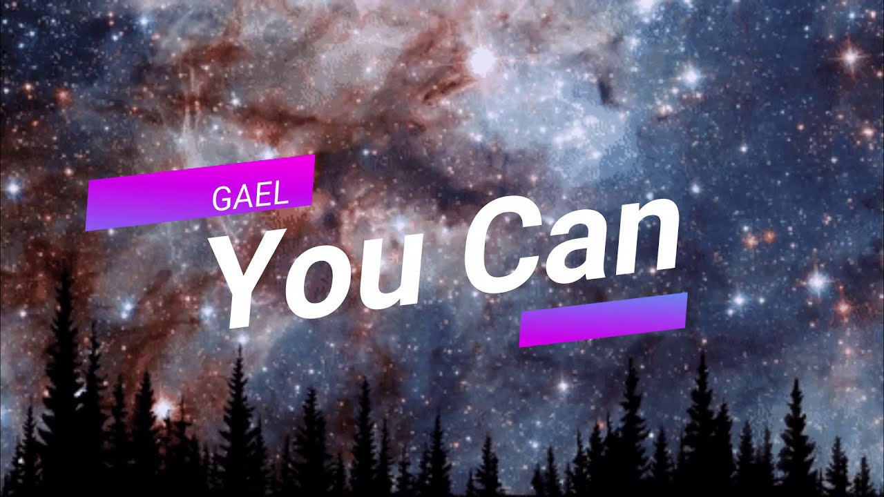 Gael - You Can