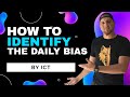 How to identify the daily bias simplified  ict concept