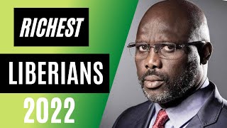 Top 10 Richest People in Liberia 2023