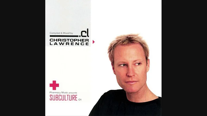 Christopher Lawrence - Subculture 01