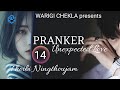 Pranker ~ Ep 14 ~ Thoibi Ningthoujam // Brinni