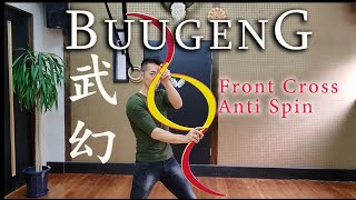 Buugeng Tutorial " Front Cross Anti Spin" 武幻