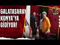 Galatasaray Kafilesi Konya&#39;ya Gidiyor!