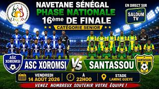 🔴EN DIRECT - PHASE NATIONALE 2026 : ASC XOROMSI   VS  ASC SANTOSSOUS