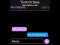 Truth Or Dare with Harry Hermionie Ginny and Ron