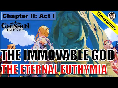 [Complete Quest] The Immovable God and the Eternal Euthymia (Chapter II: Act I) | Genshin Impact