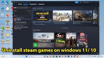 How to uninstall steam games on windows 10 and 11