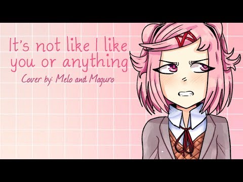 Natsuri animatic - It&rsquo;s not like I like you or anything (cover by melo and maguro)