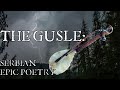 The Gusle: Serbian Epic Poetry