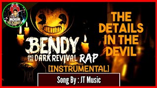 JT Music - The Details in the Devil [INSTRUMENTAL | Bendy And The Dark Revival Song]