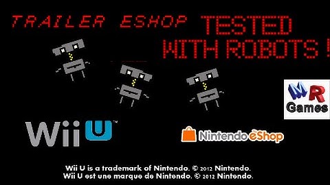Tested with Robots ! - Trailer Wii U eShop