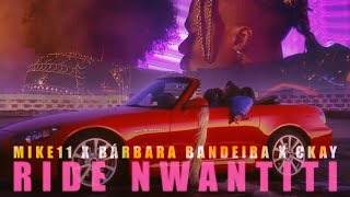 ride nwantiti | Mike11 (feat. Bárbara Bandeira) vs. CKay | Tufos Mashups