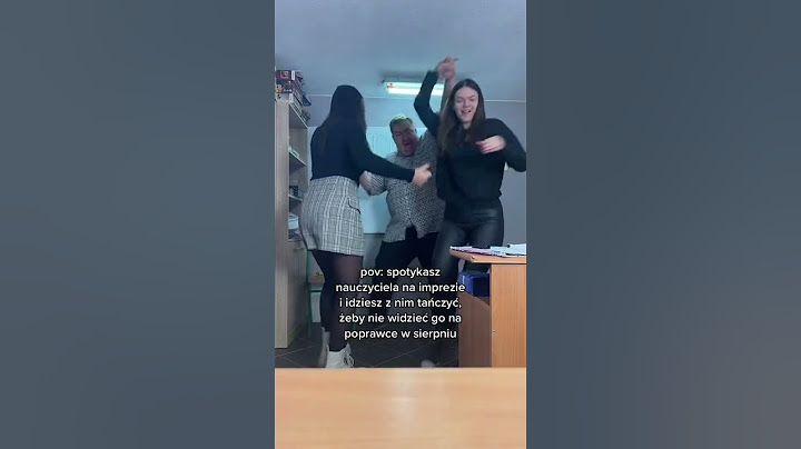 KIEDY SPOTKASZ NAUCZYCIELA NA IMPREZIE