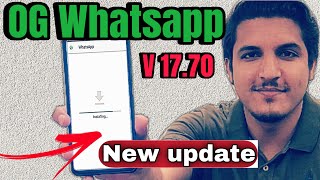 OG Whatsapp v17.70 update kaise karen | how to update og whatsapp latest version 17.70 | 2024