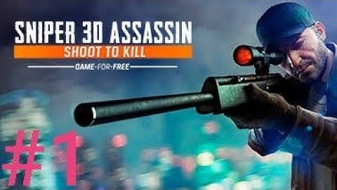 Sniper 3d assassin shoot to kill - gameplay part #1(ios Android)