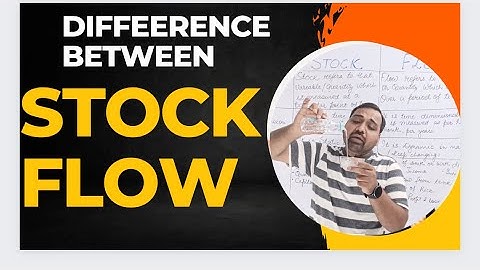 🔴 Difference between Stock and Flow || Macroeconomics chapter 1 class 12 || Circular flow of income