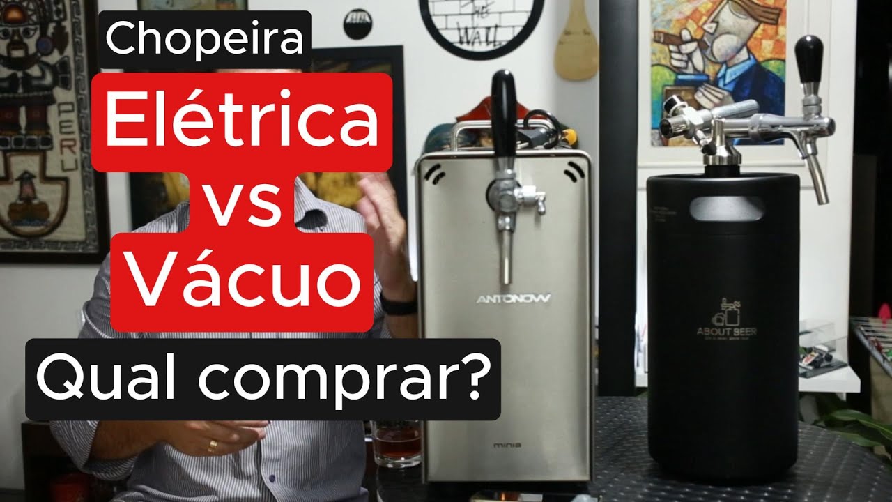 Chopeira Elétrica vs Chopeira a Vácuo