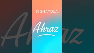 🔥 Stylish Ahraz Signature Design ✍️ | Best Handwriting Signature Ideas | Signature for Ahraz Name