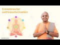 5 mantras for self transformation  gaur gopal das