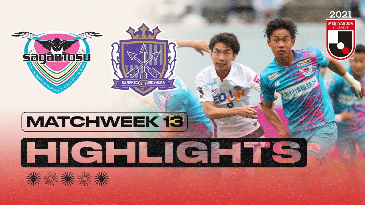 Sagan Tosu Vs Sanfrecce Hiroshima Matchweek 13 21 Meiji Yasuda J1 League Youtube Sagan Tosu Vs Sanfrecce Hiroshima Matchweek 13 21 Meiji Yasuda J1 League Youtube