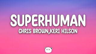 Chris Brown, Keri Hilson - Superhuman (Lyrics)