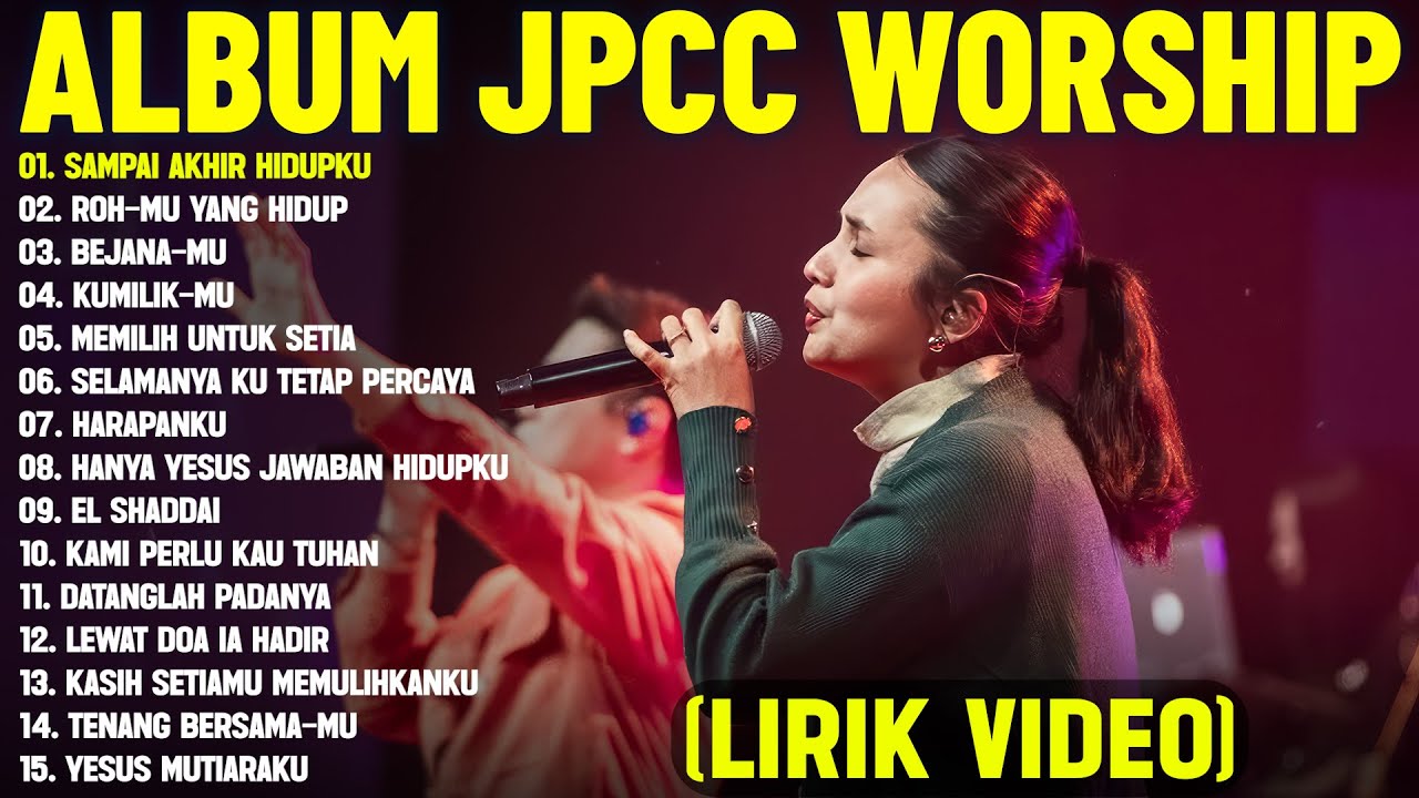 Lagu Rohani Kristen JPCC Worship Full Album Terbaik 2025 (Lirik Video) Lagu Rohani Penguat Iman 2025