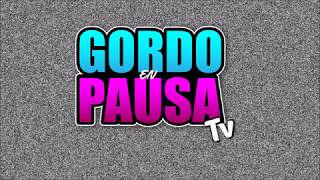Presentación Gordo En Pausa Tv