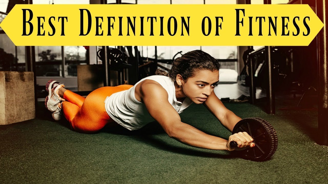 Best Definition of Fitness - YouTube