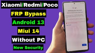 Xiaomi/Redmi/Poco FRP Bypass Android 13 Miui 14 Without PC | TalkBack Not Working | New Method