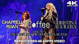 [4K 60FPS] Chappell Roan & Christina Aguilera - Coffee (Live at The Super Graphic Spectacular 2026)