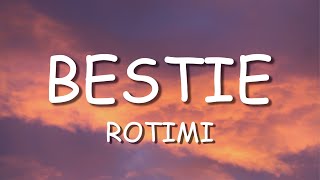 Bestie - Rotimi (Lyrics)                                                    #rotimi #bestie #lyrics