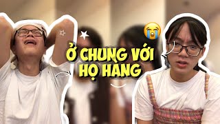 Kiếp nạn ở chung với họ hàng