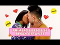 Primeros besos se besan otra vez